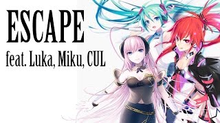 【VOCALOID 4 カバー】 Luka Megurine & Miku Hatsune V4X feat. CUL - ESCAPE