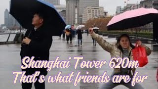 That's What Friends Are For - Shanghai Tower tinggi 632 meter