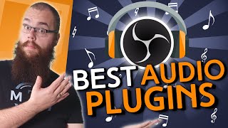 4 GREAT Audio Plugins for OBS to SKYROCKET Your Content!