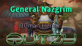 General Nazgrim 10man Heroic - Windwalker Monk POV