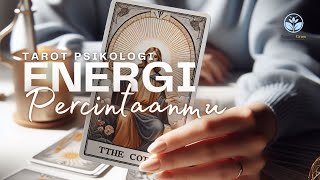 Energi Percintaanmu | Tarot Reading | Tarot Psikologi