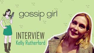 GOSSIP GIRL : Kelly Rutherford