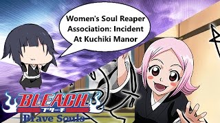 Bleach: Brave Souls - [#491] Women's Soul Reaper Association: Incident At Kuchiki Manor