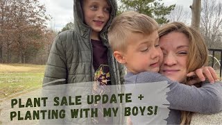 PLANT SALE UPDATE | Planting with my boys!