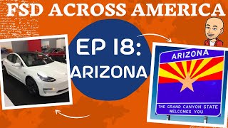 FSD across America: ARIZONA | EP 18 | 10.5