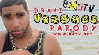 Drake - Versace Ft. Lil Wayne & Rick Ross OFFICIAL PARODY (8JTV)