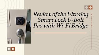 Ultraloq Smart Lock U-Bolt with WiFi Bridge review