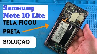 Samsung Note 10 Lite N770 tela ficou preta