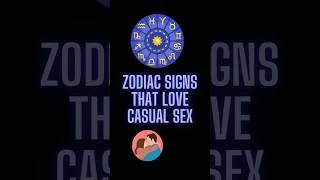 Zodiac Signs That Love Hook Ups