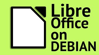 How to Install & Uninstall LibreOffice on Debian Based Systems