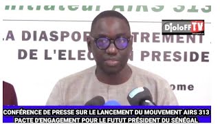 CONFÉRENCE DE PRESSE SUR LE LANCEMENT DU MOUVEMENT AIRS 313 PACTE D'ENGAGEMENT PR LE FUTUR PRÉSIDE..