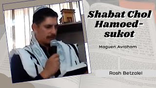 MAGUEN AVRAHAM-Shabat Chol Hamoed - SUKOT