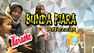 Bunda Piara - Affezzat karaoke