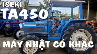 ISEKI TA 450  Máy Nhật có khác ! Máy Cày Đức Đạt. ĐT 0986.782.167