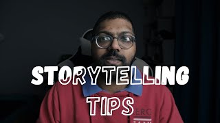 FILMMAKING STORYTELLING TIPS