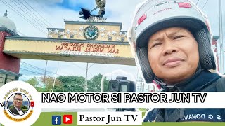 NAG MOTOR VLOG WITH @larrysaraus5110  | Pastor Jun TV