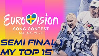 Eurovision 2024 - Semi Final 1 - My Top 15 (Before The Show)