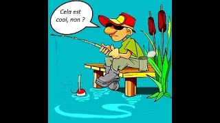 On va à la Pêche, mes amis !