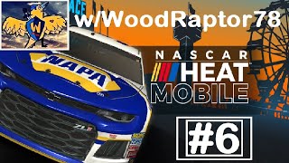 Nascar Heat Mobile ►Part 6 w/WoodRaptor78 (Gameplay Walkthrough)