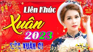 Lk Nhạc Xuân 2023 Hay Nhất | Giai Điệu Bolero