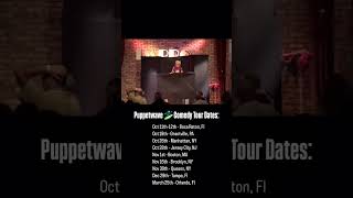 Puppetwave 🏄🏻‍♂️ stand up comedy tour dates for winter 2024