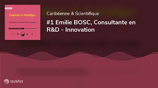 #1 Emilie BOSC, Consultante en R&D - Innovation