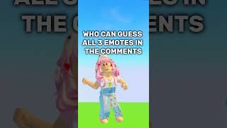 Pinning whoever can guess all 3 emotes🤨💃#shorts #roblox