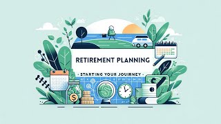 Retirement Planning: Starting Your Journey