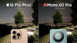 iPhone 16 Pro Max vs Huawei Mate 60 Pro Camera Test