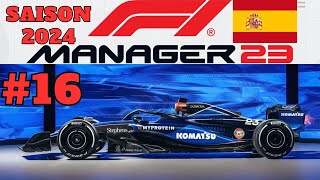 F1 MANAGER 2023 [FR] L'ÉCURIE WILLIAMS SAISON 2 #16 LA COURSE GP D'ESPAGNE