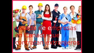 Listado empresas canada que dan TRABAJO a EXTRANJEROS 🇨🇦 💵