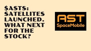 Satellites Launched | Why Is ASTS Stock Dropping?