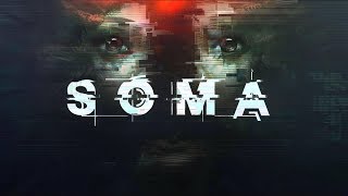 Стрёмное будущее ● SOMA ● Стрим #1 (18+)