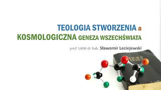 0. Zapowiedź - Teologia stworzenia a kosmologiczna geneza Wszechświata