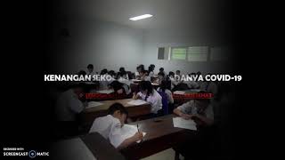 Kenangan Sekolah Sebelum Adanya Covid-19