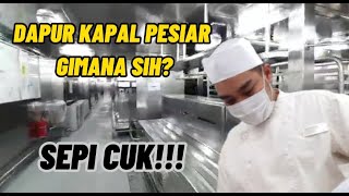 KAPAL PESIAR DAPUR CEKKK !! siap kerja di kapal pesiar ??