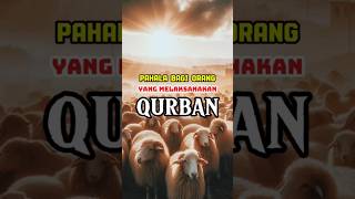 PAHALA BAGI ORANG YANG MELAKSANAKAN QURBAN #qurban #dzulhijjah #shorts #short