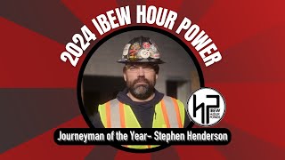 IBEW Hour Power 2024 Journeyman of the Year - Stephen Henderson