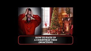 How to Make Pack a Christmas Tree (REACTION)