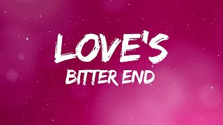 Love's Bitter End - Healing from Deep Wounds (Lyrics)