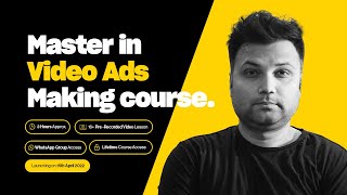 Video Ads Is The Future of Digital Marketing - New Course Intro