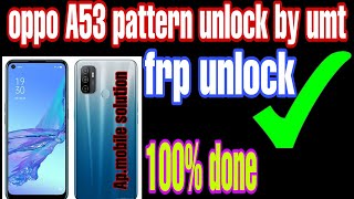 oppo a53 pattern unlock umt