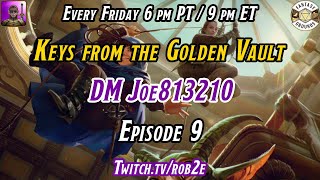 D&D 5E Keys from the Golden Vault - Episode 9