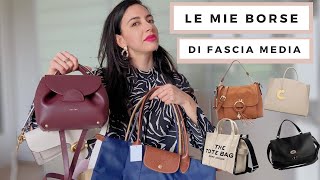 LA MIA COLLEZIONE DI BORSE DI FASCIA MEDIA✨