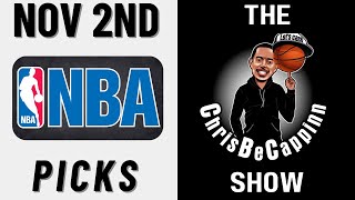 Nov 2nd |  NBA Best Bets | Free Picks + Predictions | ChrisBeCappinn NBA Show