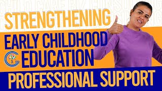 Early Childhood Education Support Professional: A Grant-funded Private Child Care Center EP 4