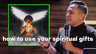 How To Use Your Spiritual Gifts