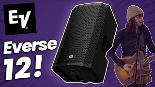 A Weatherised, Portable, Battery Powered, 12" PA With Amazing Specs! - The Electro-Voice EVERSE 12