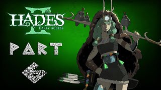 Hades II: Early Access Walkthrough: Part 6 (No Commentary)