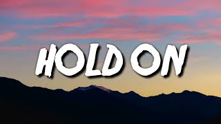 Justin Bieber - Hold On (Lyrics)